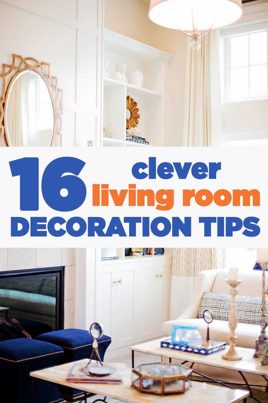 16 Clever Living Room Decoration Tips